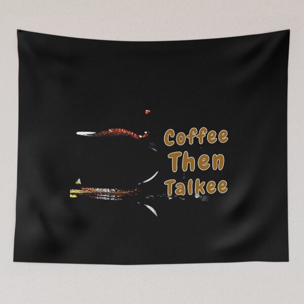 Item preview, coffee then talkee designed and sold by Risala.