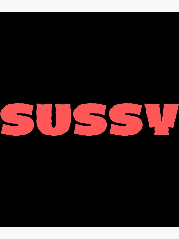 Sussy Baka Amongus Im Meme  Sticker for Sale by BigToeMan