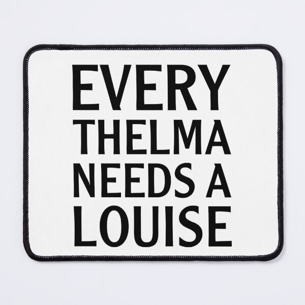 Item preview, Funny Every thelma needs a Louise classic movie sarcastic sarcasm tshirt new funny 2021 shirt slim fit T-shirt for brother for boyfriend for girlfriend for best friend designed and sold by Jifshop.