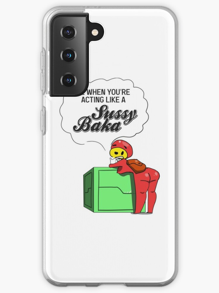 you are a sussy baka Samsung Galaxy Phone Case for Sale by