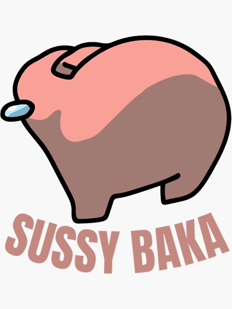 Sussy Baka Amongus Im Meme Sticker By Bigtoeman Redbubble