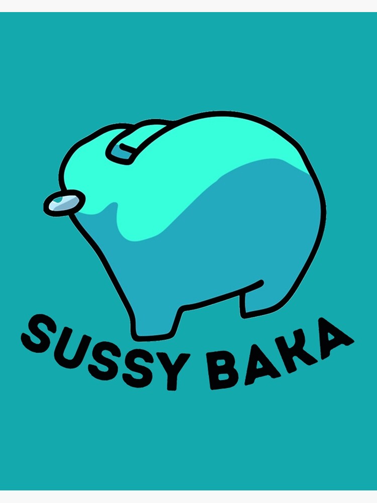 Sussy Baka Amongus Im Meme | Pegatina
