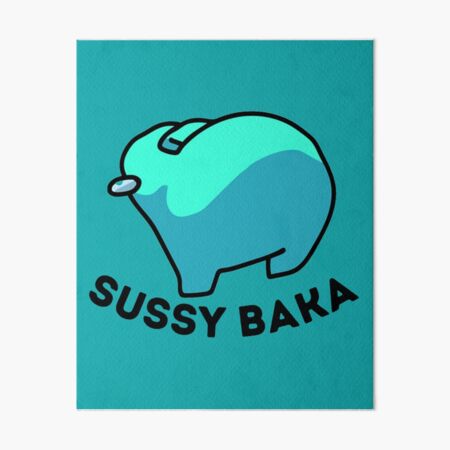 Sussy Baka, but Fancier Art Print for Sale by ReverendMothman