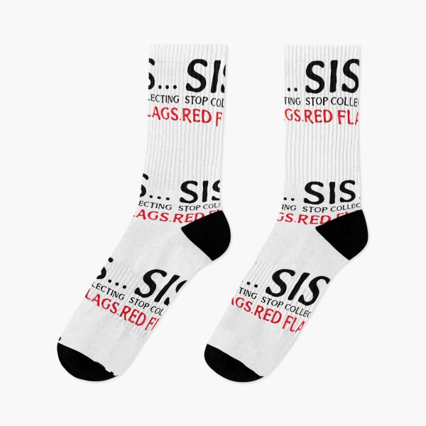 Item preview, Sis...Stop Collecting Red Flags. Relationships. Situationships. Motivational designed and sold by Tish K..
