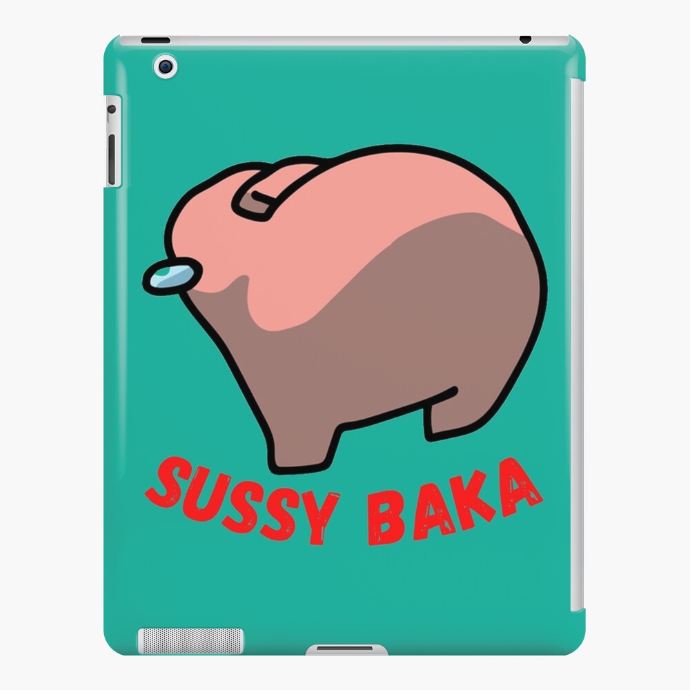 Sussy Baka Amongus Im Meme Ipad Case And Skin For Sale By Bigtoeman