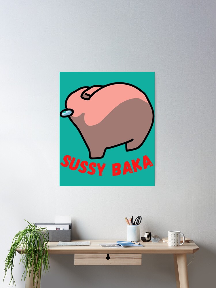 Sussy Baka Amongus Im Meme  Poster for Sale by BigToeMan