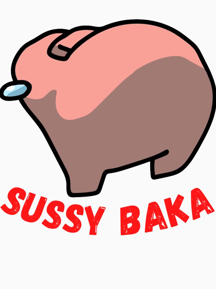 SUSSY BAKA AMOGUS 69 by jac0he Sound Effect - Meme Button - Tuna