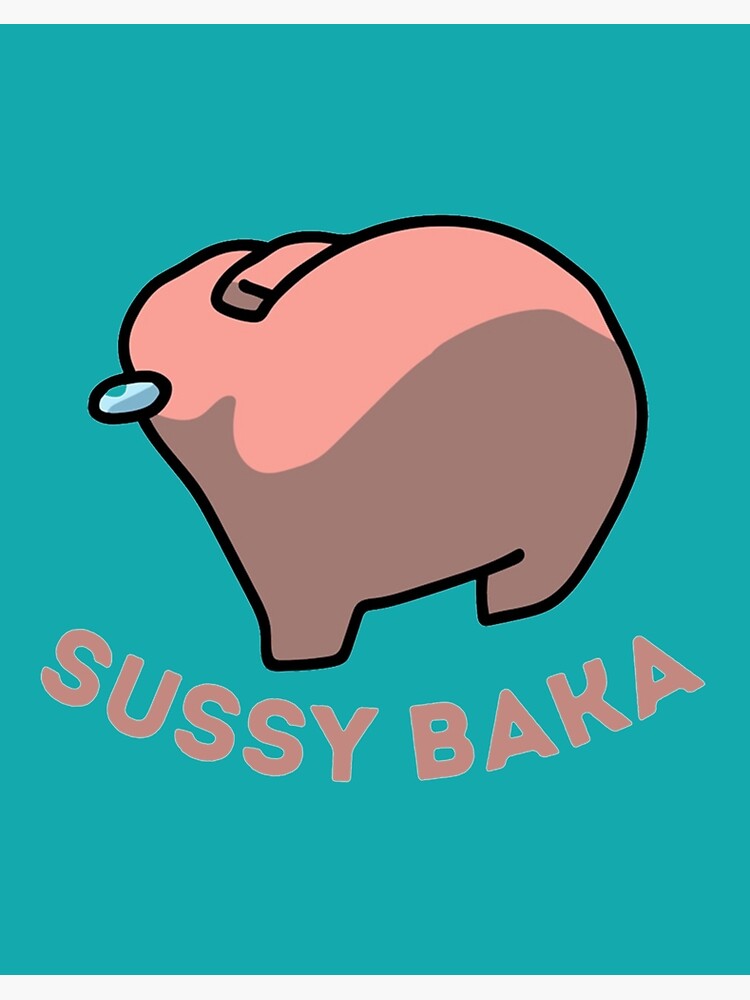 Why you such a sussy baka?  Art Board Print for Sale by EdgyStuffSold