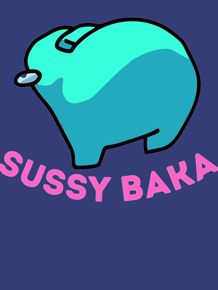 Sussy Baka Sus Im Amogus Imposter Sussy Baka Meme Unisex Hoodie - Teeruto