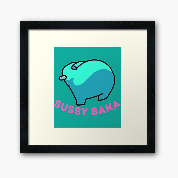 Sussy Baka, but Fancier Art Print for Sale by ReverendMothman