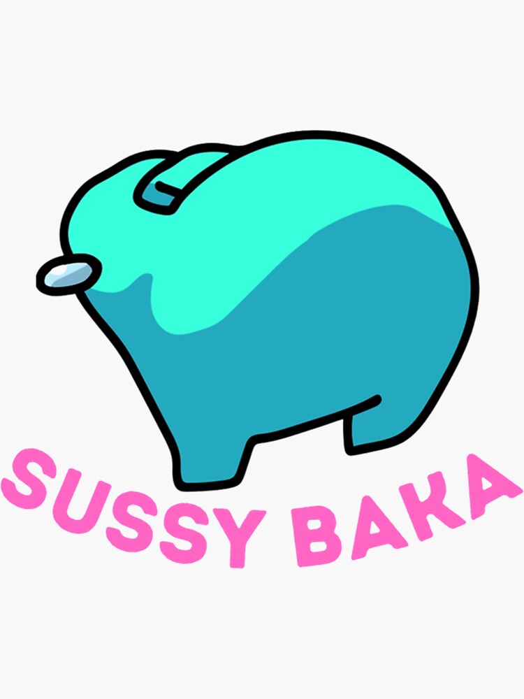 Sussy Baka Amongus Im Meme | Pegatina