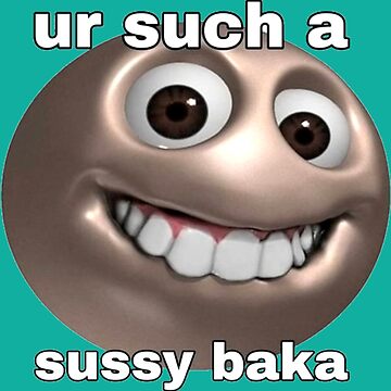 SUSSY BAKA | MEME | with smiley face | Art Board Print