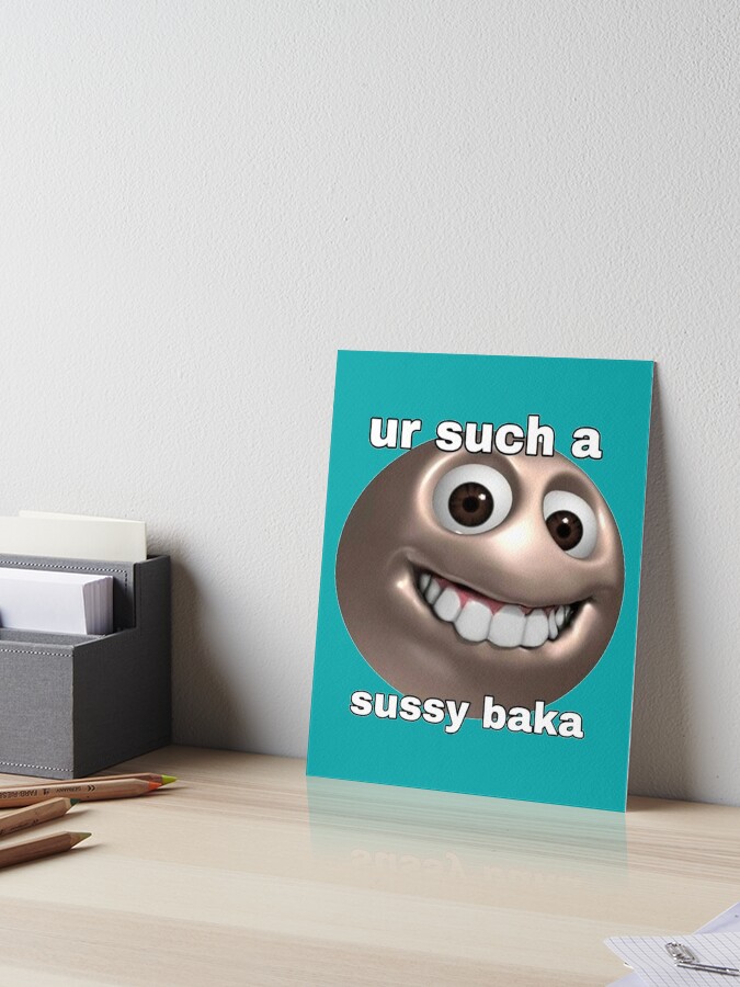 Sussy Baka, ur such a sussy baka' Sticker | Spreadshirt