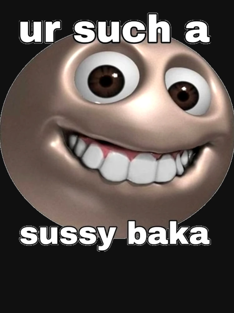 Sussy Baka  Know Your Meme
