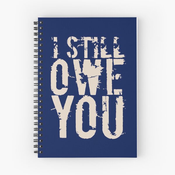 Item preview, i still owe you designed and sold by crazycollective.