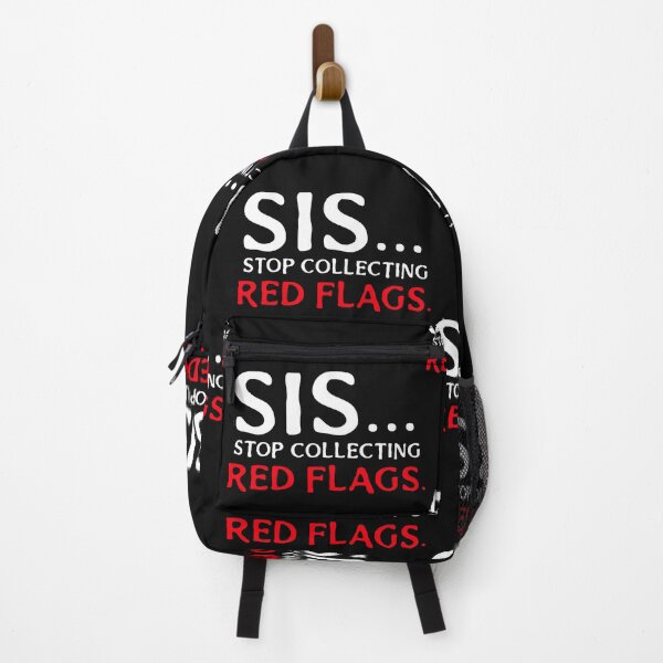 Item preview, Sis...Stop Collecting Red Flags. Relationships. Situationships. Motivational designed and sold by Tish K..