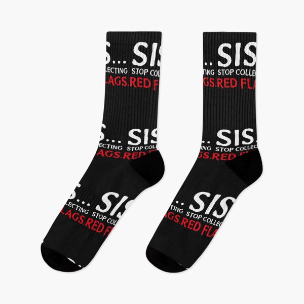 Item preview, Sis...Stop Collecting Red Flags. Relationships. Situationships. Motivational designed and sold by Tish K..
