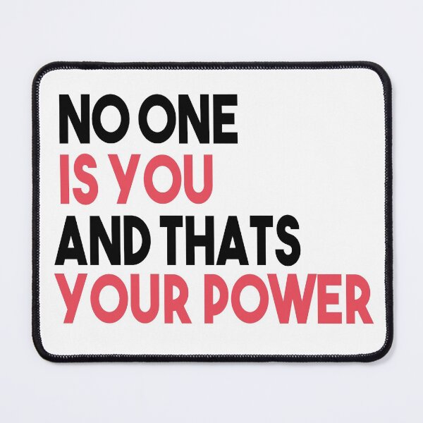 Item preview, No One Is You And Thats Your Power designed and sold by Heddar Badreddine.