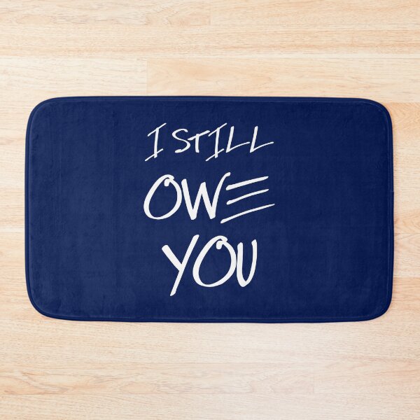 Item preview, i still owe you designed and sold by crazycollective.