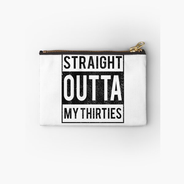 Item preview, Straight Outta My Thirties designed and sold by narilex.