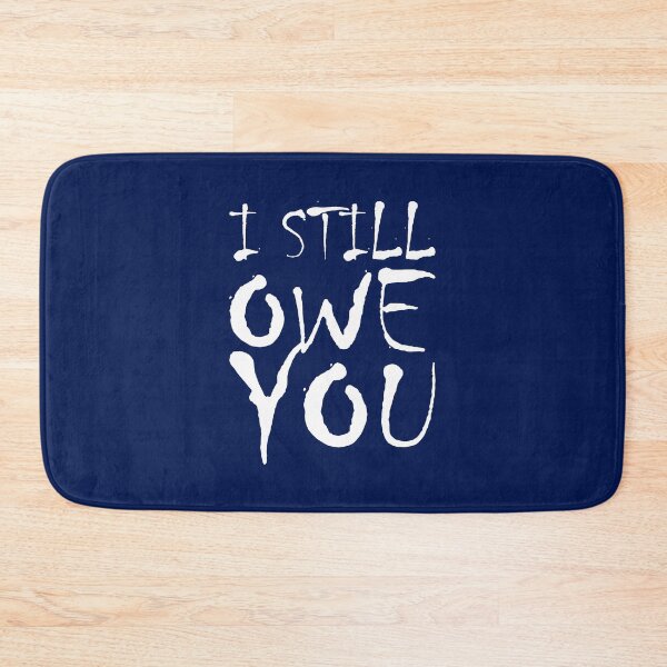 Item preview, I still owe you designed and sold by crazycollective.