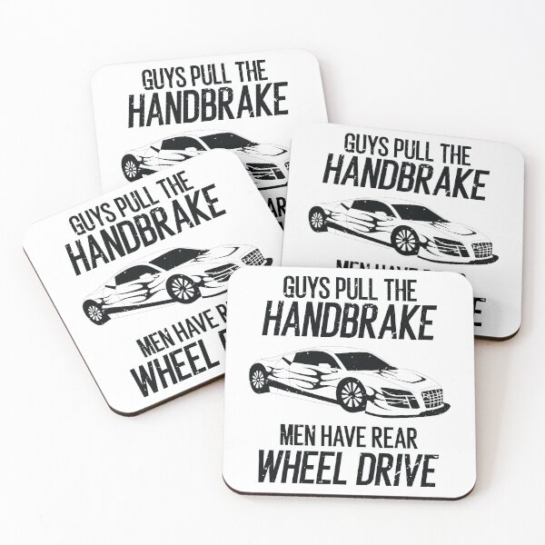 Item preview, Guys Pull The Handbrake Men Have Rear Wheel Drive Funny designed and sold by TheMattDesigns.