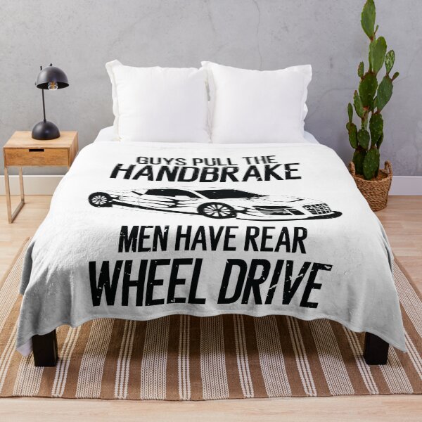 Item preview, Guys Pull The Handbrake Men Have Rear Wheel Drive Funny designed and sold by TheMattDesigns.