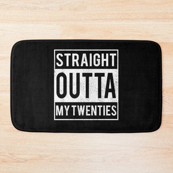 Item preview, Straight Outta My Twenties designed and sold by narilex.