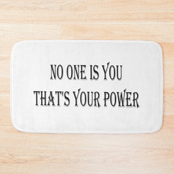 Item preview, No one is you that's your power designed and sold by MTmix.