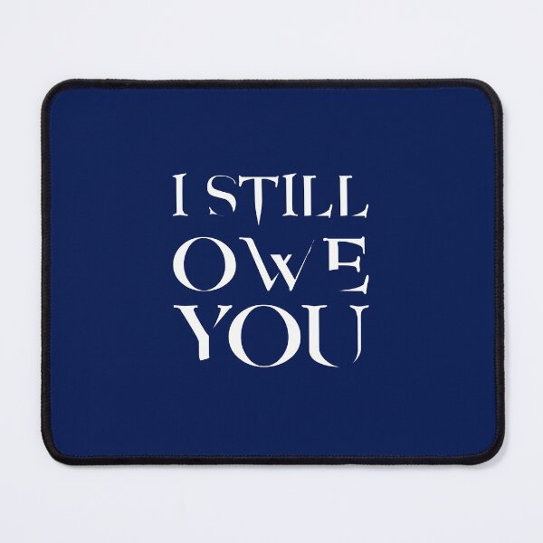 Item preview, I still owe you designed and sold by crazycollective.