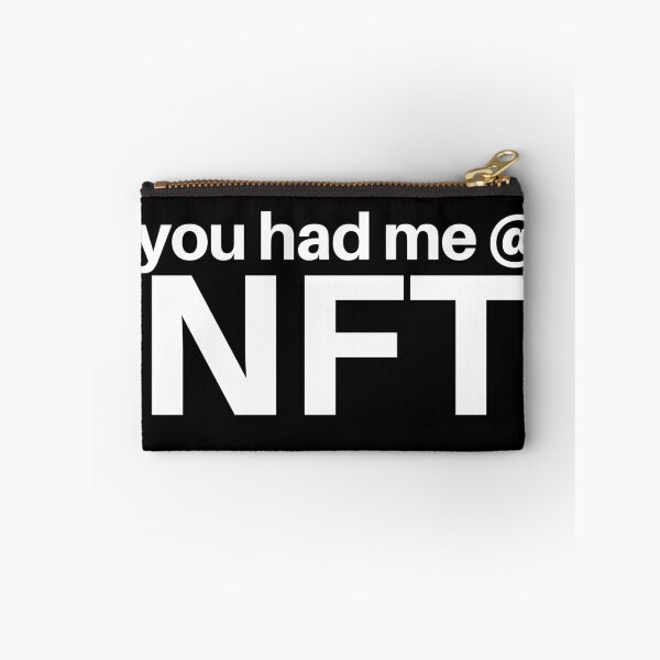 Item preview, You Had Me At NFT designed and sold by More-Us-Please.