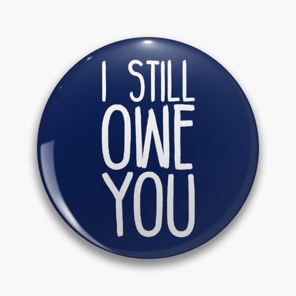 Item preview, I still owe you designed and sold by crazycollective.