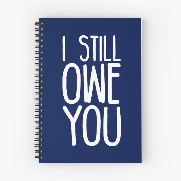 Item preview, I still owe you designed and sold by crazycollective.
