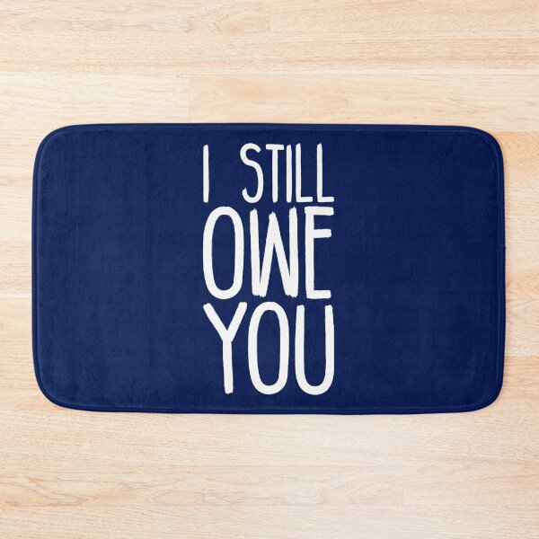 Item preview, I still owe you designed and sold by crazycollective.