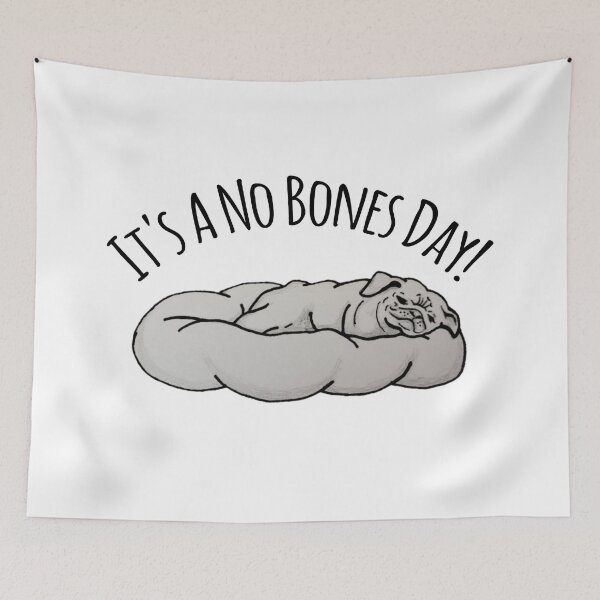 Item preview, It's a No Bones Day! designed and sold by roxy7388.
