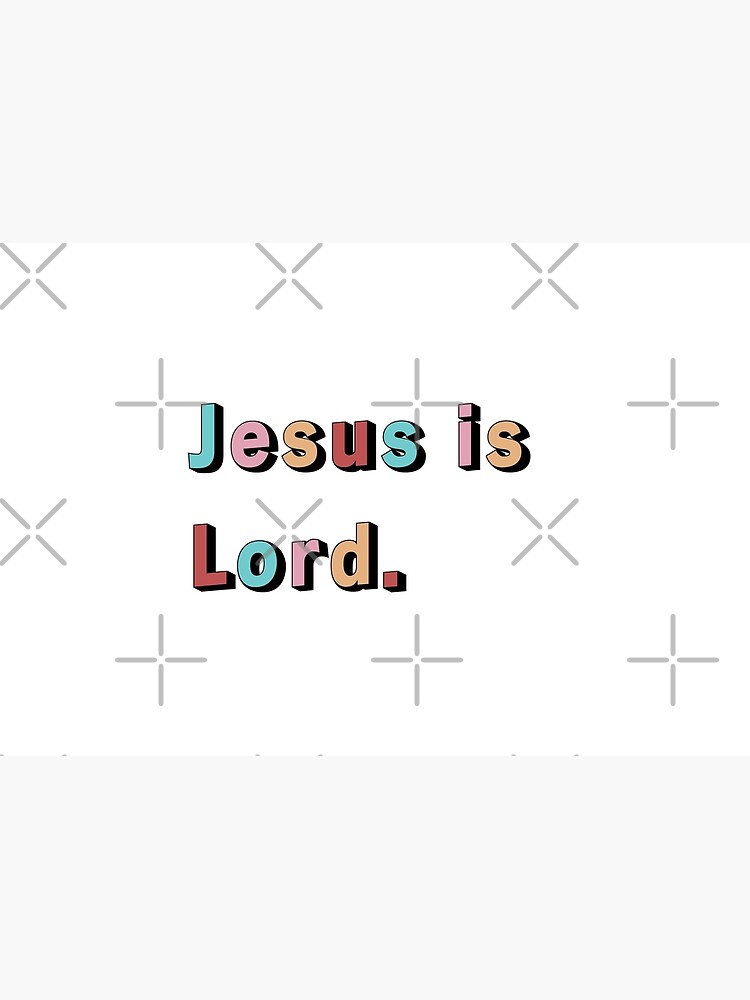 "Jesus is Lord" Poster for Sale by AmazingGrace99 Redbubble