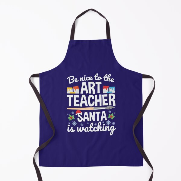 Artikelvorschau, Seien Sie nett zum Kunstlehrer, den der Weihnachtsmann beobachtet entworfen und verkauft von jaygo.
