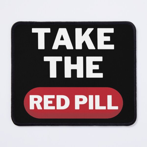 Item preview, Take The Red Pill designed and sold by NxtLvlDsgns.