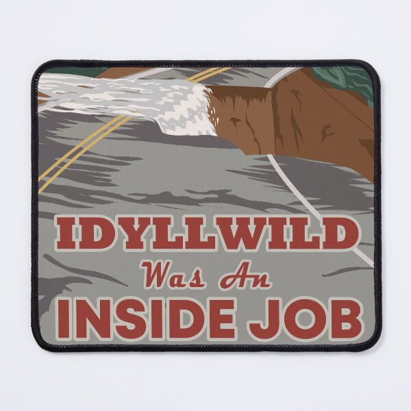 Item preview, Idyllwild Was An Inside Job designed and sold by Emmyteddy.