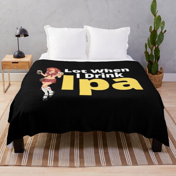 Item preview, IPA lot when I drink, Cool, Funny Product! designed and sold by ByBBrand.