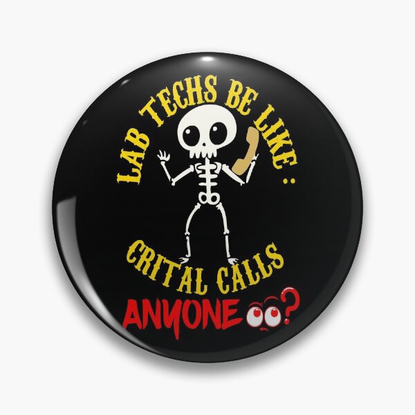 Item preview, FUNNY LAB TECH CRITICAL CALLS designed and sold by Hippiesole.