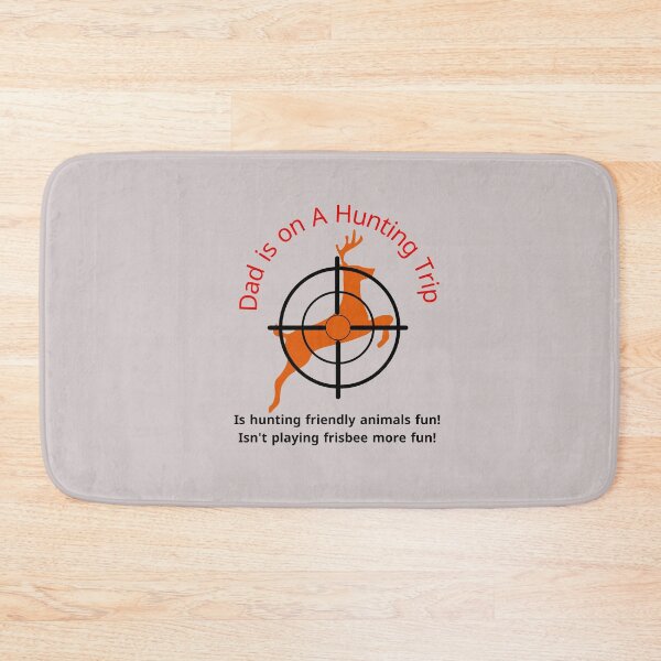 Item preview, Dad is on A Hunting Trip designed and sold by Ndli.