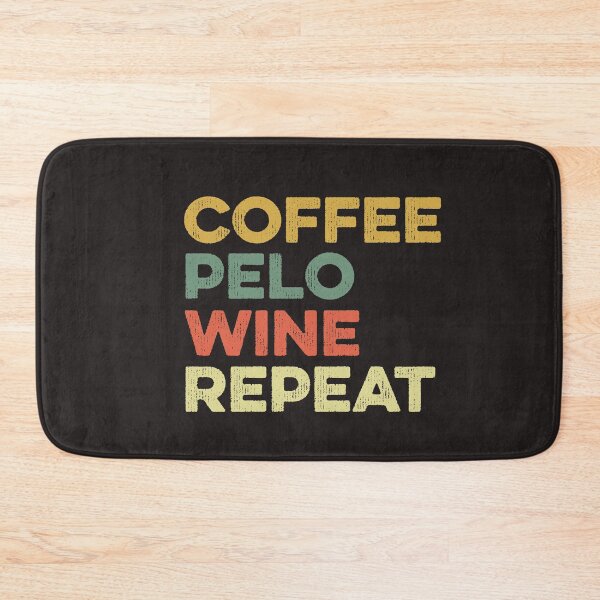Item preview, Coffee Pelo Wine Repeat Funny Cycling Spinning Spin Class  designed and sold by gkao.