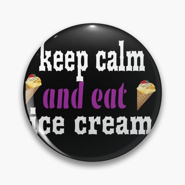 Item preview, KEEP CALM AND EAT ICE CREAM. designed and sold by leicha.
