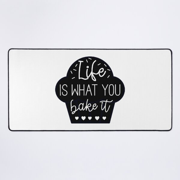 Item preview, Life Is What You Bake It designed and sold by Martini-Four.