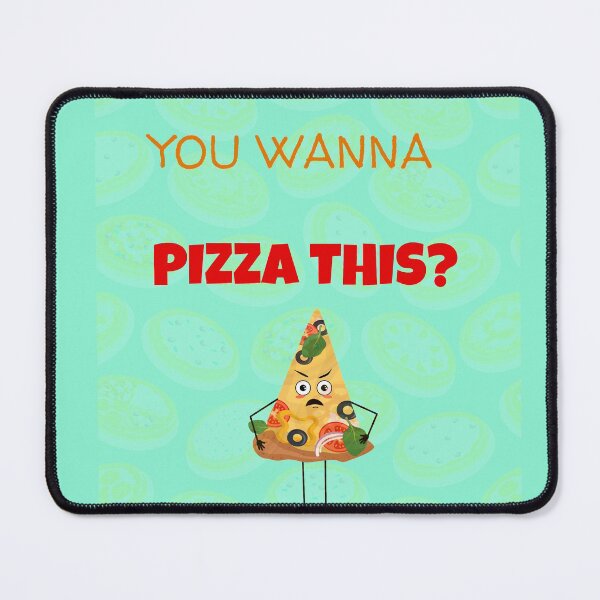 Item preview, My Favourite Color is Pizza ~ You Wanna Pizza This? designed and sold by haRexia.