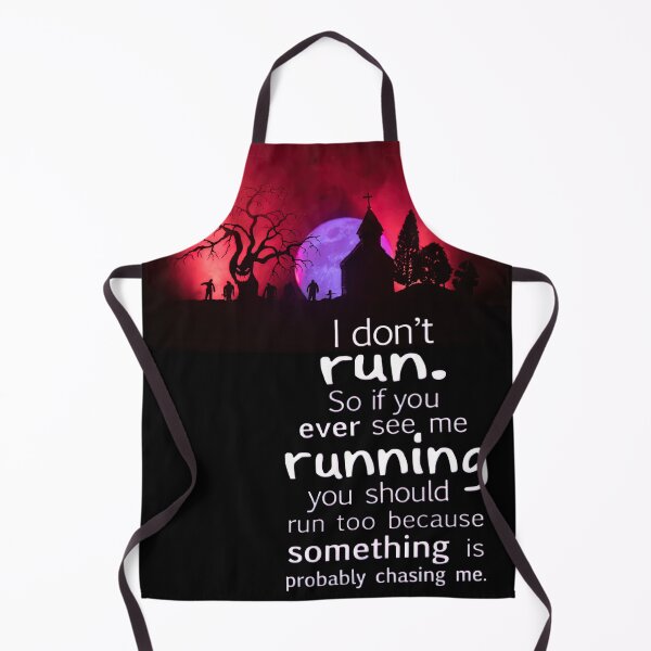 Item preview, If Im running something is chasing me designed and sold by Alaskandreamer.