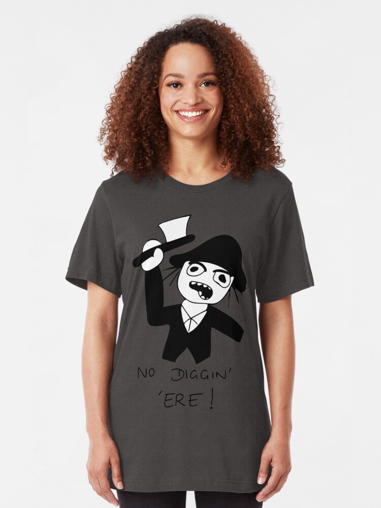 Alternate view of No Diggin' 'Ere! Slim Fit T-Shirt