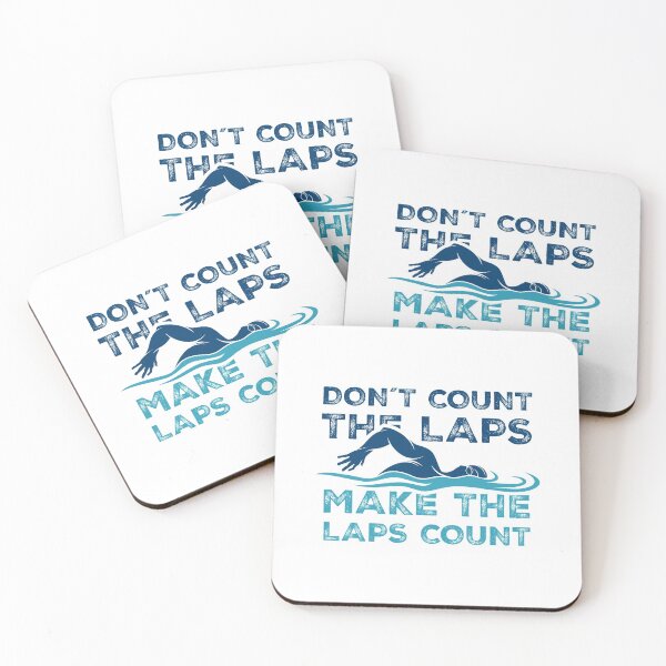 Item preview, Dont Count the laps make the laps count Gift designed and sold by swimarts.