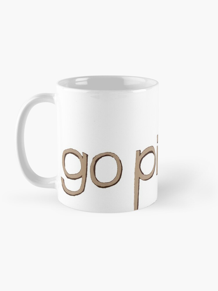 Go Piss Girl meme coffee mug